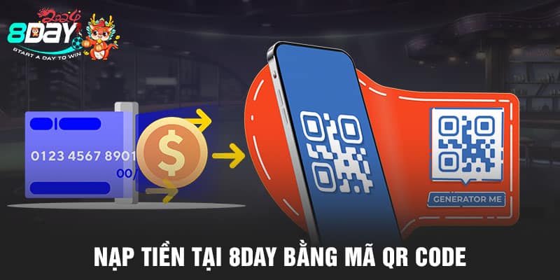 Nạp tiền tại 8DAY bằng mã QR code