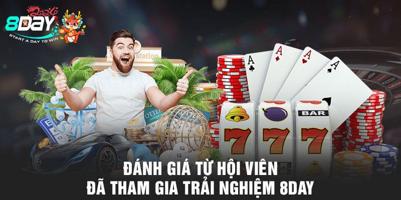 Đánh giá từ hội viên đã tham gia trải nghiệm 8DAY