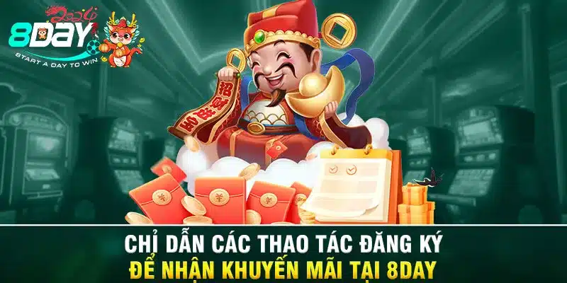 Chỉ dẫn các thao tác đăng ký để nhận khuyến mãi tại 8DAY