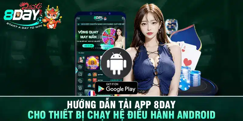 Hướng dẫn tải app 8DAY cho thiết bị chạy hệ điều hành Android