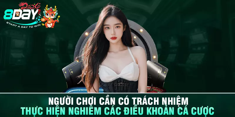  Chơi có trách nhiệm tại 8DAY là gì?