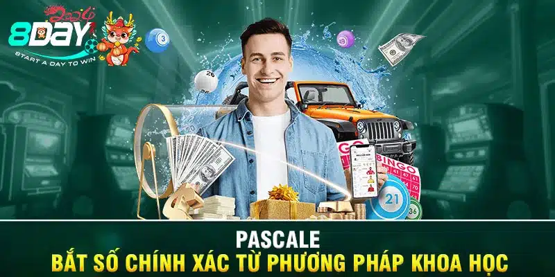 Pascale - Bắt số chính xác từ phương pháp khoa học