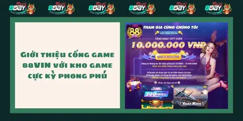 Giới thiệu cổng game 88VIN với kho game cực kỳ phong phú