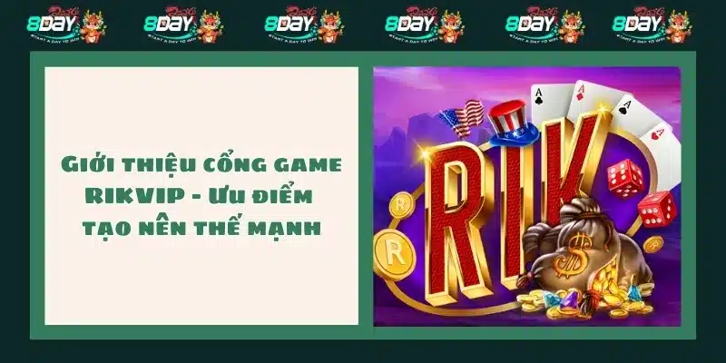 Giới thiệu cổng game RIKVIP - Ưu điểm tạo nên thế mạnh