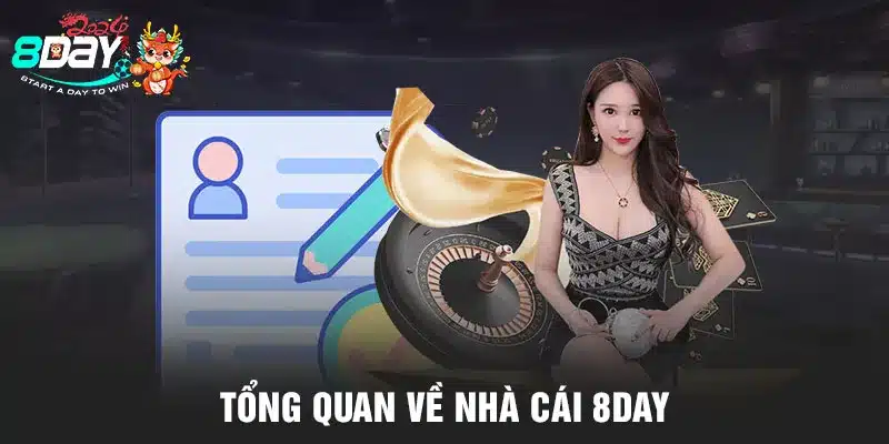 Tổng quan về nhà cái 8DAY