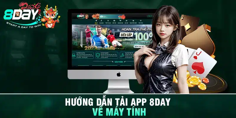 Hướng dẫn tải app 8DAY về máy tính