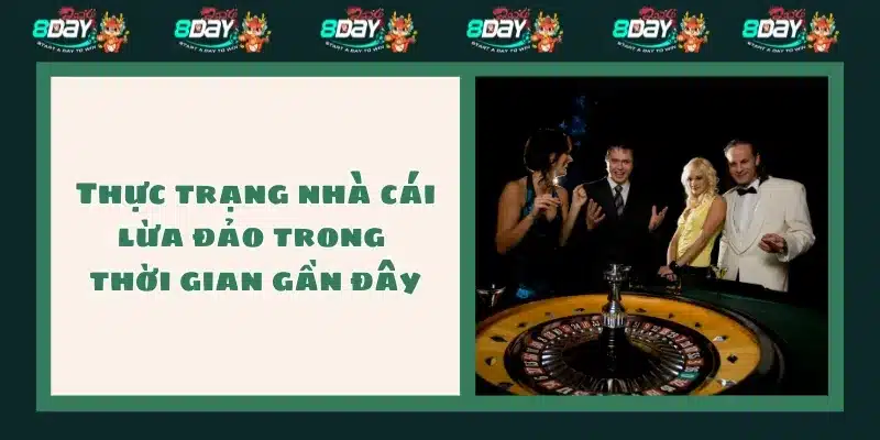 Thực trạng nhà cái lừa đảo trong thời gian gần đây