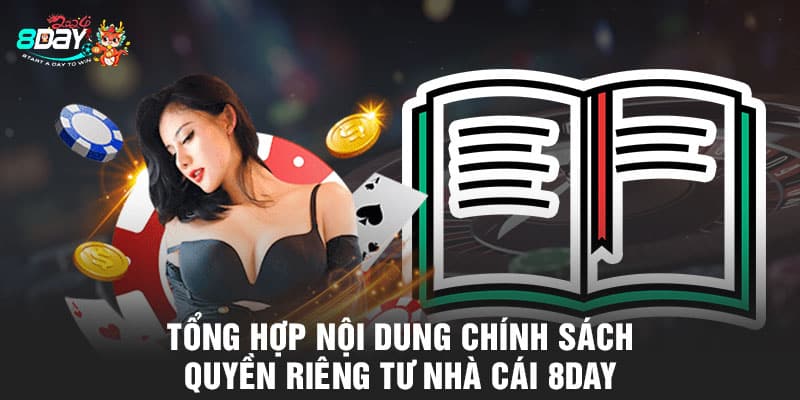 Tổng hợp nội dung chính sách quyền riêng tư nhà cái 8DAY