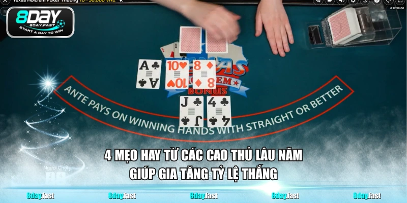 4 mẹo hay từ các cao thủ lâu năm giúp gia tăng tỷ lệ thắng